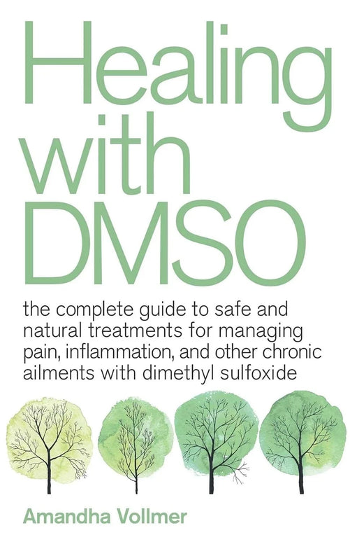 Healing With Dmso  by Amandha Dawn Vollmer PaperBack